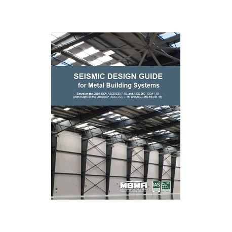 Seismic Design Guide for Metal Building Systems