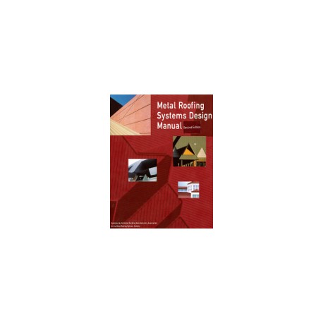 Metal Roofing Systems Design Manual