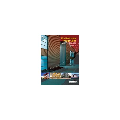 Fire Resistance Design Guide for Metal Building Systems