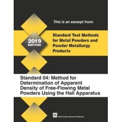 Standard Test Method 04: Method for Determination of Apparent Density of Free-Flowing Metal Powders Using the Hall Apparatus