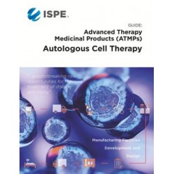 ISPE Guide: ATMPs - Autologous Cell Therapy