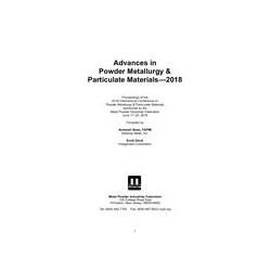 Advances in Powder Metallurgy &amp; Particulate Materials 2018