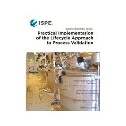 ISPE Good Practice Guide: Process Validation