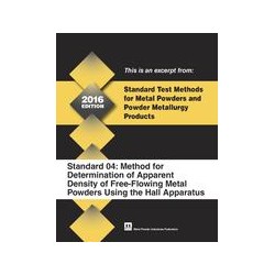 Standard Test Method 04: Method for Determination of Apparent Density of Free-Flowing Metal Powders Using the Hall Apparatus