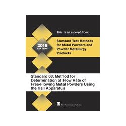 Standard Test Method 03: Method for Determination of Flow Rate of Free-Flowing Metal Powders Using the Hall Apparatus