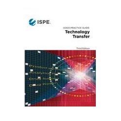 ISPE Good Practice Guide: Technology Transfer