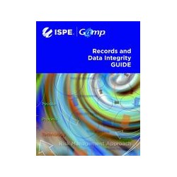 ISPE GAMP Guide: Records and Data Integrity