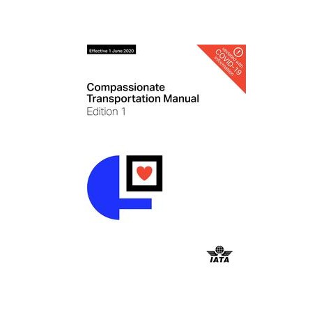 Compassionate Transportation Manual (Updated with COVID-19 Information), Edition 1