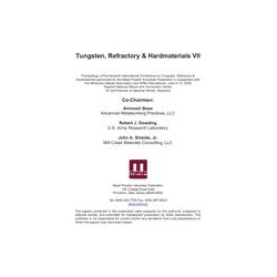 Tungsten, Refractory &amp; Hardmetals VII Conference Proceedings-2008