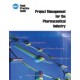 ISPE Good Practice Guide: Project Management for the Pharmaceutical Industry