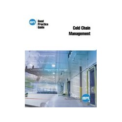 ISPE Good Practice Guide: Cold Chain Management