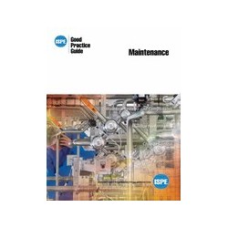 ISPE Good Practice Guide: Maintenance