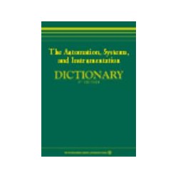 The Automation, Systems, and Instrumentation Dictionary