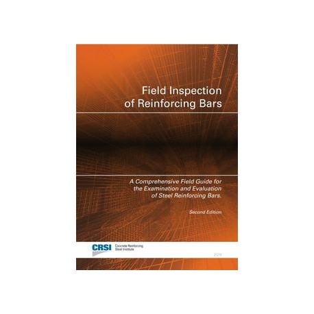 Field Inspection of Reinforcing Bars (Guide), 2nd Edition (FIG-2019-STAMPED)