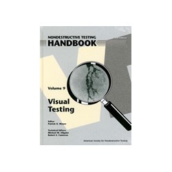 Nondestructive Testing Handbook, Third Edition: Volume 9, Visual Testing