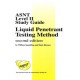 ASNT Level II Study Guide -  Liquid Penetrant Testing Method, Second Edition