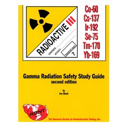 Gamma Radiation Safety Study Guide, Second edition