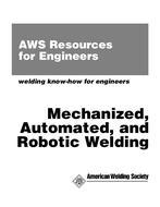 Mechanized, Automated and Robotic Welding