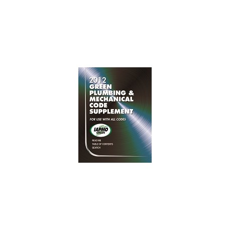 IAPMO 2012 Green Plumbing and Mechanical Code Supplement