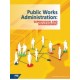 Public Works Administration: Supervision and Management