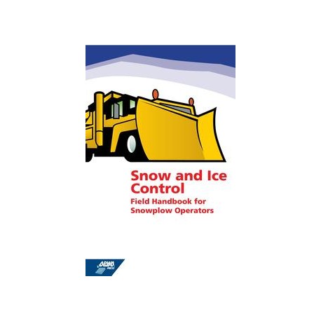 Snow and Ice Control: Field Handbook for Snowplow Operators